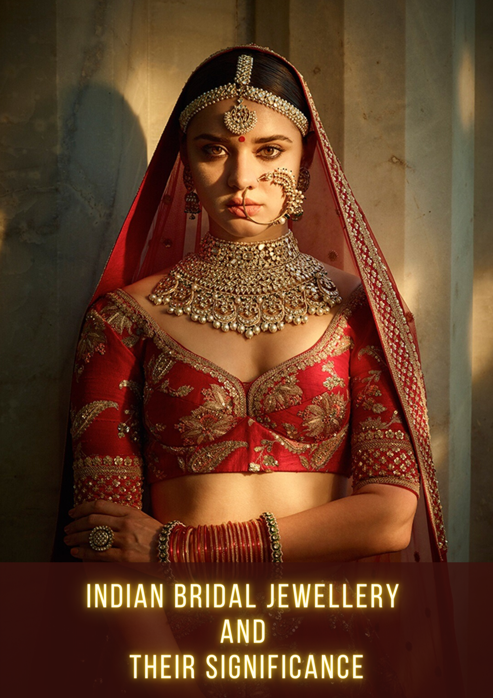Indian Bridal Jewellery and their Significance - Style and Fashion @  DateTheRamp!