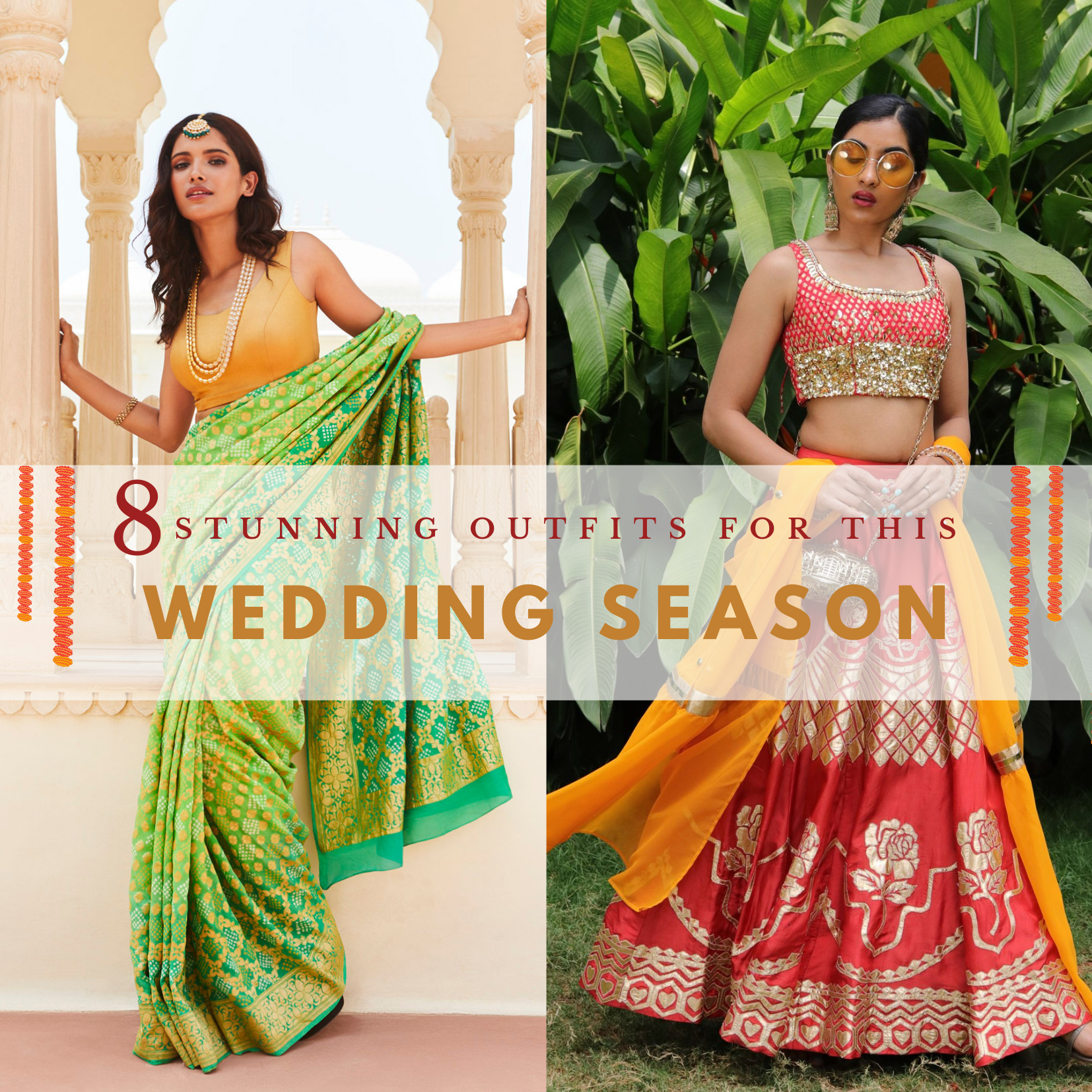8 STUNNING OUTFIT FOR THIS WEDDING SEASON